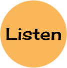 Listen